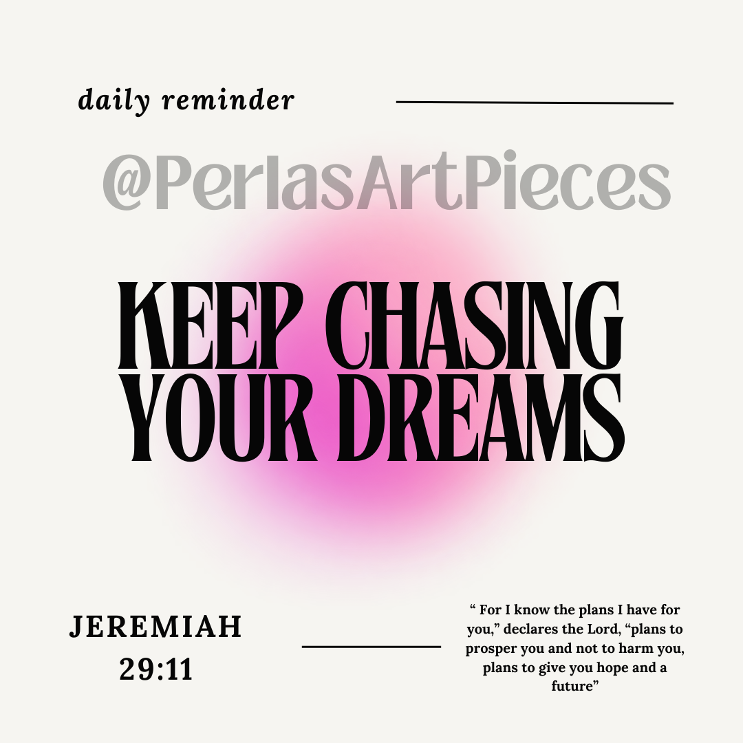 Daily Reminder: Keep Chasing Your Dreams Art Print