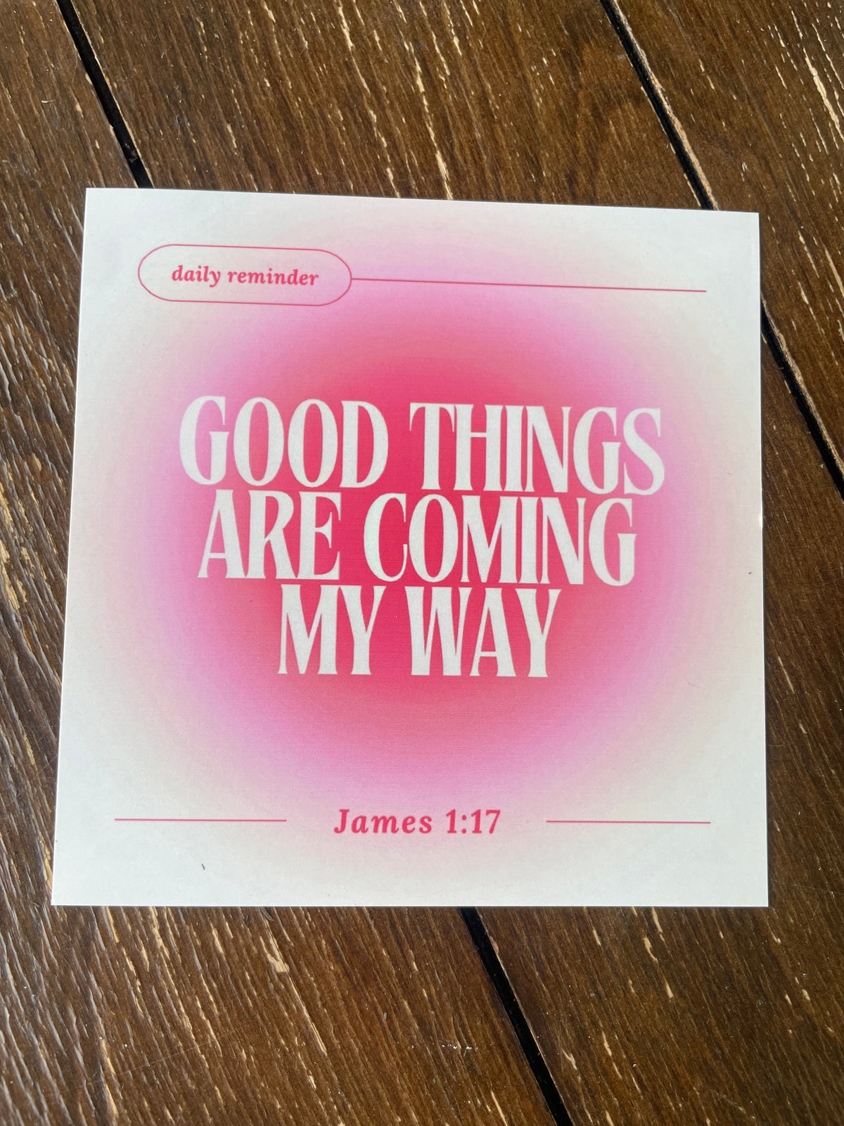 Daily Reminder: Good Things Are Coming My Way Art Print