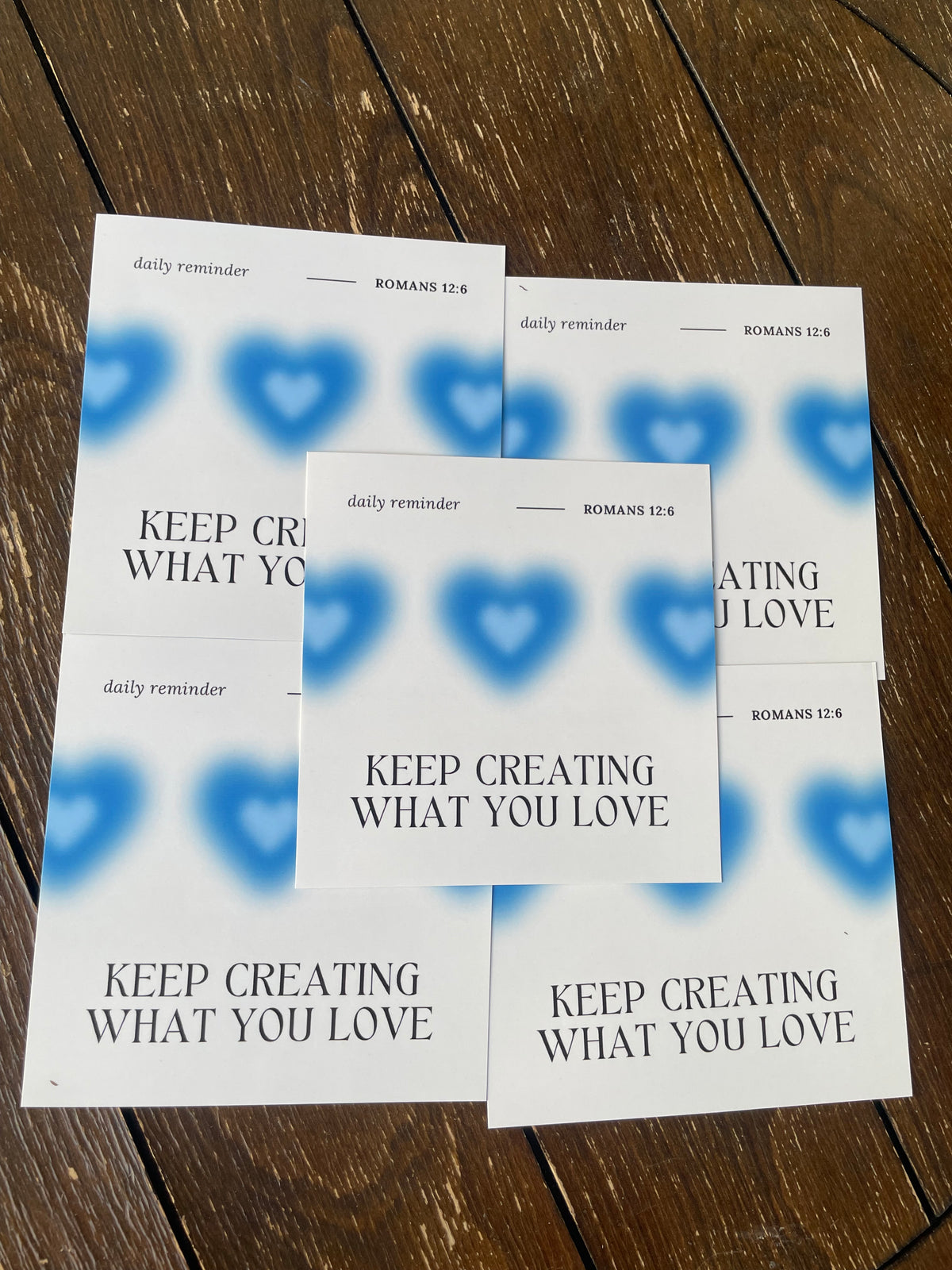 Daily Reminder: Keep Creating What You Love Art Print